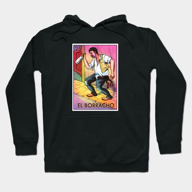 Loteria El Borracho Mexican Icon Hoodie by Cabezon